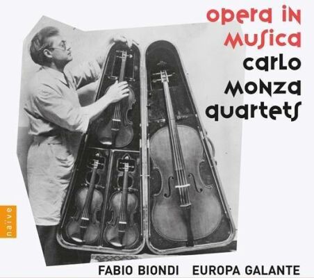Monza Carlo - Opera In Musica: Carlo Monza Quartets (Biondi Fabio / Europa Galante)
