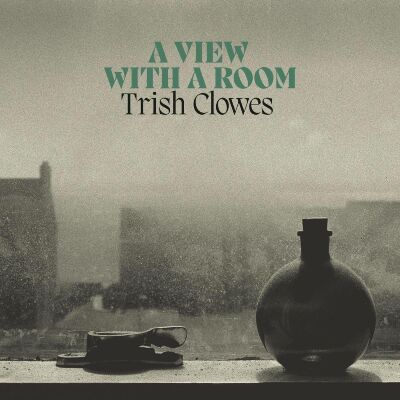 Clowes Trish - A VIew With A Room