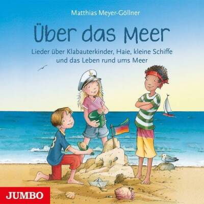 Meyer-Göllner Matthias - Über das Meer, Lieder ueber Klabauterkinder, Haie