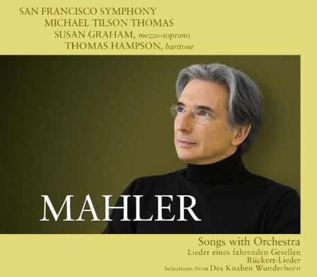Mahler Gustav - Songs With Orchestra / Rückert-Lieder / & (Tilson Thomas Michael / Sfso)