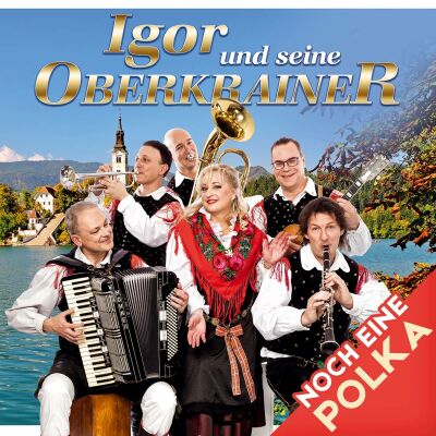 Igor Und Seine Oberkrainer - Noch Eine Polka