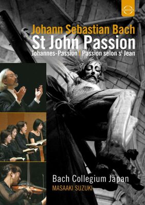 Bach Johann Sebastian - Johannes-Passion (Suzuki Masaaki / Bach Collegium Japan / DVD Video)