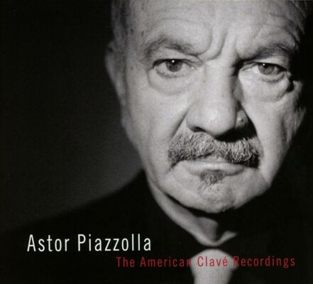 Piazzolla Astor - American Clavé Recordings, The