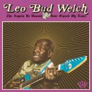 Welch Leo Bud - Angels In Heaven Done Signed My Name, The
