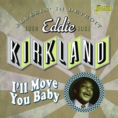 Kirkland Eddie - Ill Move You Baby
