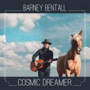 Bentall Barney - Cosmic Dreamer