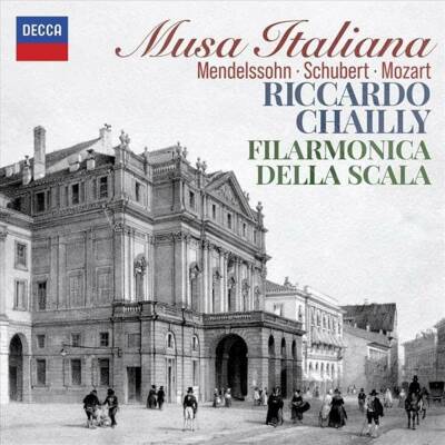 Mendelssohn / Schubert / Mozart - Musa Italiana (Chailly Riccardo / MSC)