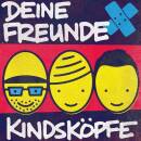 Deine Freunde - Kindsköpfe (Ltd. Gelbes Vinyl)