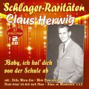 Herwig Claus - Baby, Ich Hol Dich Von Der Schule Ab
