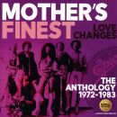 Mothers Finest - Love Changes-Anthology