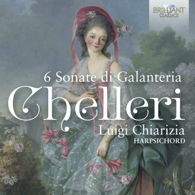 Chiarizia Luigi - Chelleri: 6 Sonate Di Galanteri