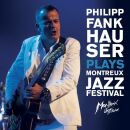 Fankhauser Philipp - Plays Montreux Jazz Festival