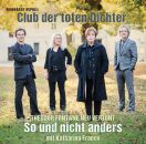 Club Der Toten Dichter / Franck Katharina - So Und Nicht Anders-Fontane