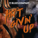 Blues Company - Aint Givin Up