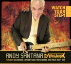 Santana Andy - Watch Your Step!