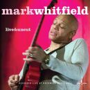 Whitfield Mark - Live & Uncut (MQA)