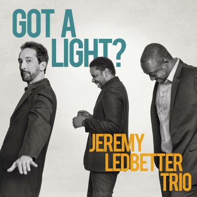 Ledbetter Jeremy - Got A Light?