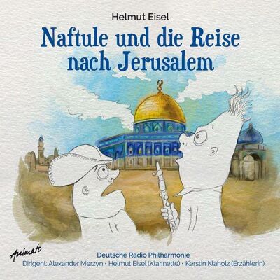 Eisel Helmut - Naftule und die Reise nach Jerusalem (Eisel Helmut)