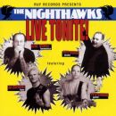 Nighthawks - Live Tonite!