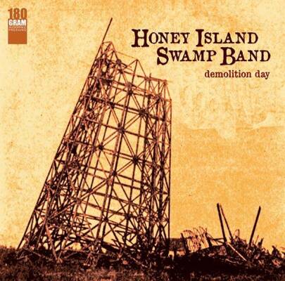 Honey Island Swamp Band - Demolition Day