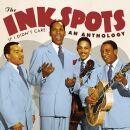 Ink Spots - If I Didnt Care: An Anthology