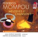 Mompou Federico - Melodies et Chansons (Wagner Julia Sophie)