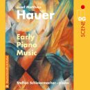 Hauer Josef Matthias - Early Piano Music (Steffen Schleiermacher (Piano))