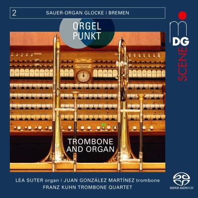Liszt Franz / u.a. - Orgelpunkt - Die Sauer-Orgel Glocke Bremen Vol.2 (Suter Lea / Kuhn Franz Trombone Quartet)
