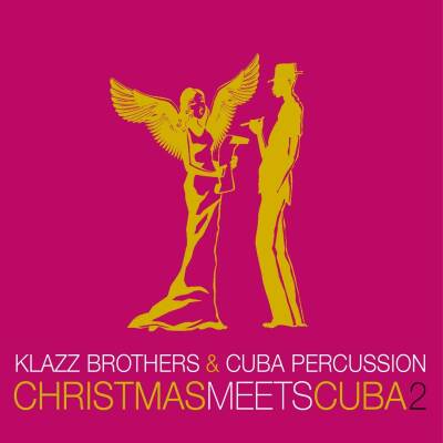 Klazz Brothers & Cuba Percussion - Christmas Meets Cuba 2 (Jewelcase)