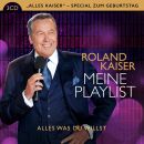 Kaiser Roland - Meine Playlist: Alles Was Du Willst