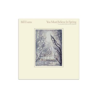 Evans Bill - You Must Believe In Spring