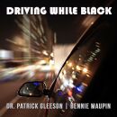 Maupin Bennie & Dr. Patrick Gleeson - Driving While...