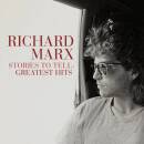 Marx Richard - Stories To Tell:Greatest Hits
