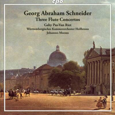 Schneider Georg Abraham - Three Flute Concertos (Pas Gaby / Riet Van)