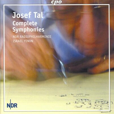 Tal Josef (1910-2008) - Complete Symphonies (NDR Radiophilharmonie / Yinon Israel)