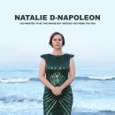 Napoleon Natalie-D - You Wanted To Be The Shore But...