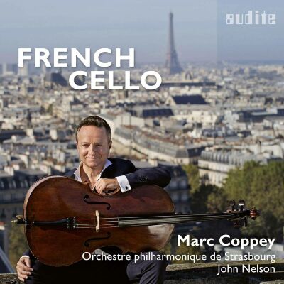 Boellmann - Saint-Saens - Fauré - Lalo - French Cello (Marc Coppey (Cello))