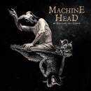 Machine Head - Of Kingdom And Crown