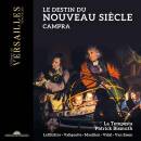 Campra Andre - Le Destin du Nouveau Siecle (Diverse...