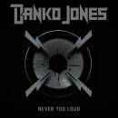 Danko Jones - Never Too Loud