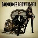 Jones Danko - Below The Belt