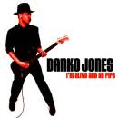 Jones Danko - I´M ALIVE AND ON FIRE