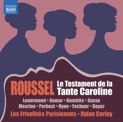 Roussel Albert - Le Testament de la Tante Caroline (Diverse Interpreten)
