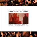 Genesis P-Orridge & Dave Ball - Imagining October...