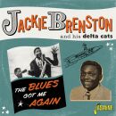 Brenston Jackie & His Delta Cats - Blues Got Me Again