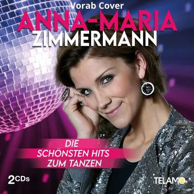 Zimmermann Anna-Maria - Die schoensten Hits zum Tanzen