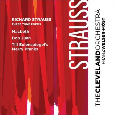 Strauss Richard - Three Tone Poems (Welser-Möst Franz / CLO)