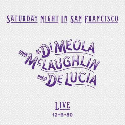 Meola Al di / McLaughlin John / Lucia Paco de - Saturday Night In San Francisco
