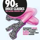 90s Disco Classics: The Alltime Greatest Hits (Diverse...