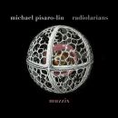 Michael Pisaro-Liu: Radiolarians